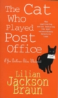 The Cat Who Played Post Office (The Cat Who  Mysteries, Book 6) : A cosy feline crime novel for cat lovers everywhere - eBook
