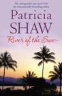 River of the Sun : An unforgettable Australian saga of love, betrayal and belonging - eBook