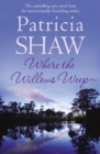 Where the Willows Weep : An enthralling romantic saga of conflict and tragedy in Queensland - eBook