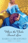 When The Duke Found Love: Wylder Sisters Book 3 - Book