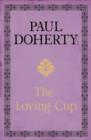 The Loving Cup : A powerful love story of Restoration London - eBook