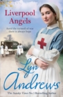 Liverpool Angels : A completely gripping saga of love and bravery during WWI - Book