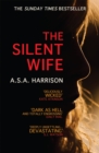 The Silent Wife: The gripping bestselling novel of betrayal, revenge and murder… - Book