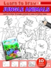 Learn to Draw Jungle Animals : Learning to Draw Activity Book - Book