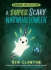 A SUPER SCARY NARWHALLOWEEN - eBook