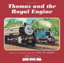 Thomas & Friends: Thomas and the Royal Engine - Book