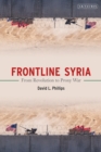 Frontline Syria : From Revolution to Proxy War - Book