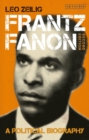 Frantz Fanon : A Political Biography - eBook