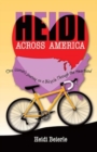 Heidi Across America : One Woman's Journey on a Bicycle Through the Heartland - Book