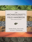 The Archaeologist's Field Handbook - Book