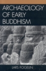 Archaeology of Early Buddhism - eBook