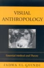 Visual Anthropology : Essential Method and Theory - eBook