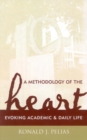 Methodology of the Heart : Evoking Academic and Daily Life - eBook