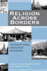 Religion Across Borders : Transnational Immigrant Networks - eBook