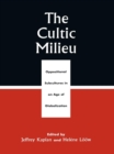 Cultic Milieu : Oppositional Subcultures in an Age of Globalization - eBook
