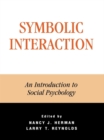Symbolic Interaction : An Introduction to Social Psychology - eBook