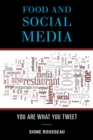Food and Social Media : You Are What You Tweet - eBook