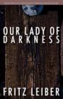Our Lady of Darkness - eBook