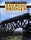North American Railroad Bridges - Book