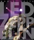 Whole Lotta LED Zeppelin : The Illustrated History of the Heaviest Band of All Time - Book