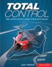 Total Control : High Performance Street Riding Techniques, 2nd Edition - Book