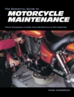 The Essential Guide to Motorcycle Maintenance - Book