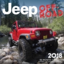 Jeep Off-Road 2018 : 16 Month Calendar Includes September 2017 Through December 2018 - Book