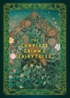 The Complete Grimm's Fairy Tales - eBook