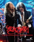 Aerosmith, 50th Anniversary Updated Edition : The Ultimate Illustrated History of the Bad Boys from Boston - eBook