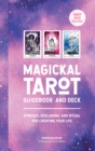Magickal Tarot Guidebook and Deck : Spreads, Spellwork, and Ritual for Creating Your Life - Book
