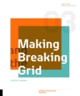 Making and Breaking the Grid, Third Edition : A Graphic Design Layout Workshop - Book