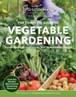 Gardening Know How – The Complete Guide to Vegetable Gardening : Create, Cultivate, and Care for Your Perfect Edible Garden - Book