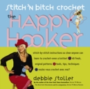 Stitch 'n Bitch Crochet: The Happy Hooker - Book