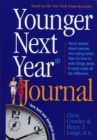 Younger Next Year Journal : Turn Back Your Biological Clock - Book