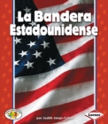 La Bandera Estadounidense (The American Flag) - eBook