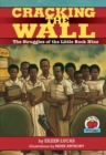 Cracking the Wall : The Struggles of the Little Rock Nine - eBook