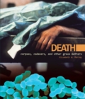 Death : Corpses, Cadavers, and Other Grave Matters - eBook