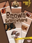 Brown Everywhere - eBook