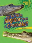 Can You Tell an Alligator from a Crocodile? - eBook