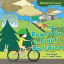 Power Up to Fight Pollution - eBook