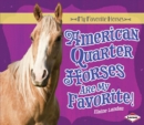 American Quarter Horses Are My Favorite! - eBook
