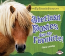 Shetland Ponies Are My Favorite! - eBook