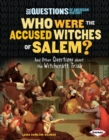Who Were the Accused Witches of Salem? : And Other Questions about the Witchcraft Trials - eBook