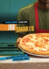 Job Smarts : How to Find Work or Start a Business, Manage  Earnings, and More - eBook
