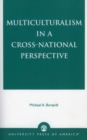 Multiculturalism in a Cross-National Perspective - Book