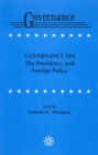 Governance VIII : The Presidency and Foreign Policy - Book
