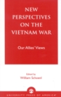 New Perspectives on the Vietnam War : Our Allies' Views - Book