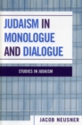 Judaism in Monologue and Dialogue - Book