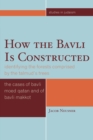 How the Bavli is Constructed : Identifying the Forests Comprised by the Talmud's Trees - Book