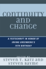 Continuity and Change : A Festschrift in Honor of Irving Greenberg's 75th Birthday - Book